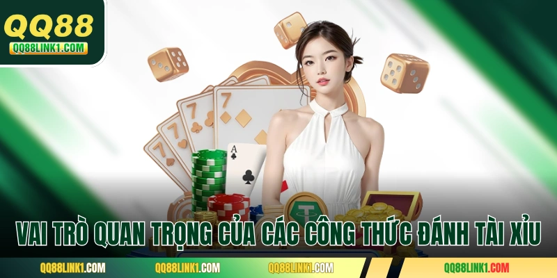 Vai trò quan trọng của các công thức đánh tài xỉu