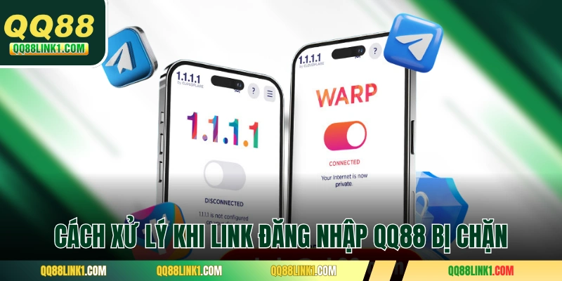 Cách xử lý khi link đăng nhập QQ88 bị chặn