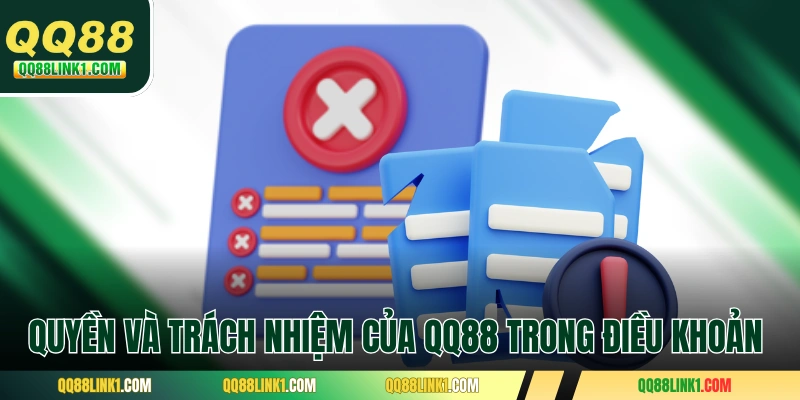 Quyền và trách nhiệm của QQ88 trong điều khoản sử dụng 
