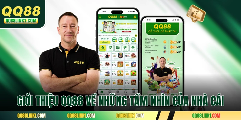Giới thiệu QQ88 về những tầm nhìn của nhà cái