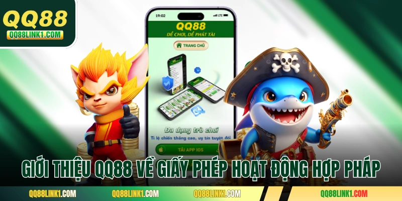 Giới thiệu QQ88 về giấy phép hoạt động hợp pháp