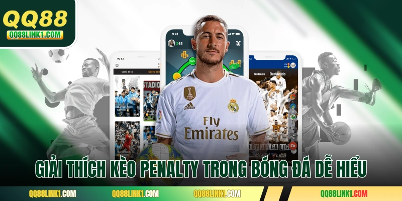 Giải thích kèo Penalty trong bóng đá một cách dễ hiểu