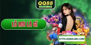 Lô Rơi Là Gì? Định Nghĩa Và Hướng Dẫn Bắt Lô Rơi Dễ Về Bờ