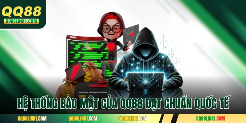 Hệ thống bảo mật của QQ88 đạt chuẩn quốc tế