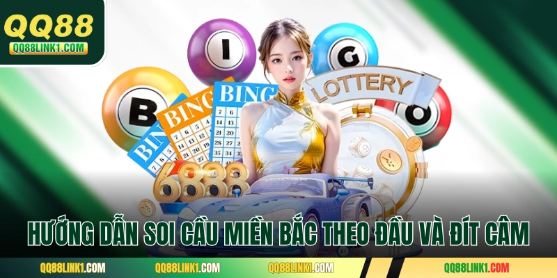 Hướng dẫn soi cầu miền Bắc theo đầu và đít câm